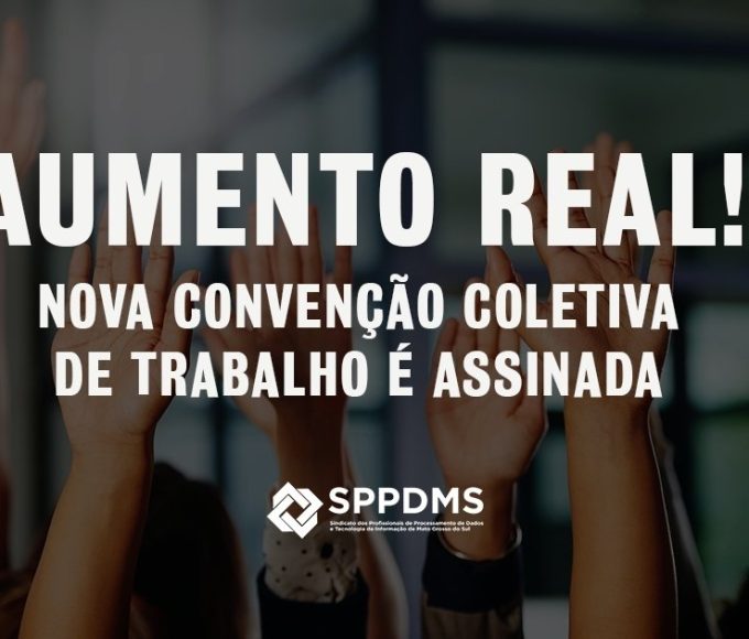 Trabalhadores de TI do Mato Grosso do Sul conquistam aumento real!